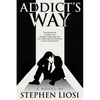 Addict's Way - Paperback