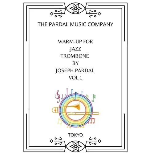 Warm-Up For Jazz Trombone By Joseph Pardal Vol.1: New York - Paperback