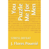 You Puzzle Me for Men: Stress Defeat - Paperback