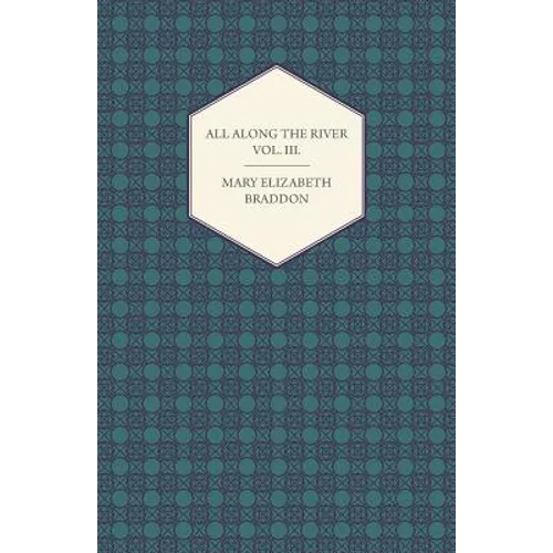 All Along the River Vol. III. - Paperback