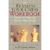 Reassess Your Chess Workbook: How to Master Chess Imbalances - Hardcover