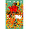 Euphoria - Hardcover