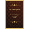 The Fiddling Girl: The Story Of Virginia Hammond (1914) - Paperback