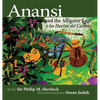 Anansi and the Alligator Eggs y Los Huevos del Caiman - Hardcover