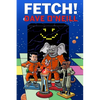 Fetch!: Trunk Line Book 2 - There's nothing sad about these puppies... - Paperback