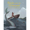 Rónán and the Mermaid: A Tale of Old Ireland - Hardcover