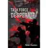 Task Force Desperate - Paperback