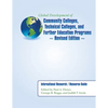 Global Development of Community Colleges, Technical Colleges, and Further Education Programs - Revised Edition: International Research / Resource Guid - Paperback