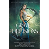 Grave Decisions - Paperback