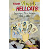 From Angels to Hellcats: Legendary Texas Women, 1836 to 1880 - Paperback