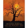 GRANDMA REBECKA and the WITCHES' TREE: (Abuelita Rebecka y el Arbol de las Brujas) - Paperback