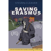 Saving Erasmus: The Tale of a Reluctant Prophet - Paperback