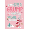 If You Give A Grump A Holiday Wishlist - Paperback