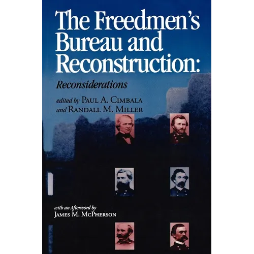 The Freedmen's Bureau and Reconstruction - Paperback