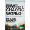 Living with Confidence in a Chaotic World: Certain Hope in Uncertain Times - Paperback