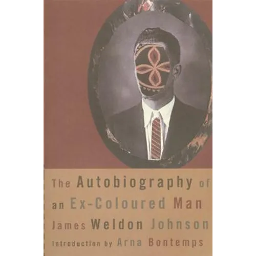 The Autobiography of an Ex-Coloured Man - Paperback