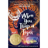 When You Trap a Tiger: (Newbery Medal Winner) - Hardcover