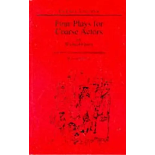 Four Plays for Coarse Actors - Paperback