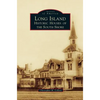 Long Island Historic Houses of the South Shore - Hardcover