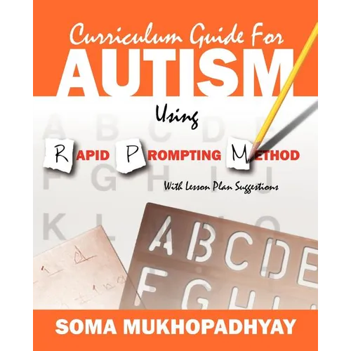 Curriculum Guide for Autism Using Rapid Prompting Method: With Lesson Plan Suggestions - Paperback