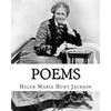 Poems. By: Helen Jackson, illustrated By: Emile-Antoine Bayard (November 2, 1837 - December 1891): Helen Maria Hunt Jackson, born - Paperback
