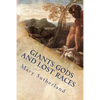 Giants Gods and Lost Races: In Search of Ancient Man - Paperback