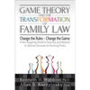 Game Theory and the Transformation of Family Law - Paperback