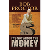 It's Not about the Money - Paperback
