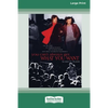 You Can't Always Get What You Want: My Life with the Rolling Stones, the Grateful Dead and Other Wonderful Reprobates (16pt Large Print Edition) - Paperback