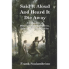 Said It Aloud And Heard It Die Away: Rilke's Poems to Orpheus - Paperback