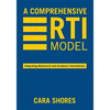 A Comprehensive RTI Model: Integrating Behavioral and Academic Interventions - Hardcover