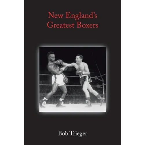 New England's Greatest Boxers - Paperback