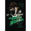 The Green Hornet: A History of Radio, Motion Pictures, Comics and Television (hardback) - Hardcover