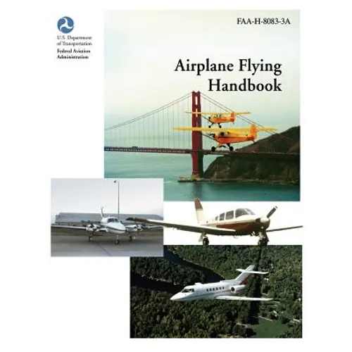 Airplane Flying Handbook (FAA-H-8083-3a) - Hardcover