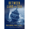 Between Land and Sea: A Cold Warrior's Log - Hardcover
