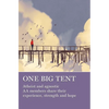 One Big Tent: Atheist and Agnostic AA Members Share Their Experience, Strength and Hope - Paperback