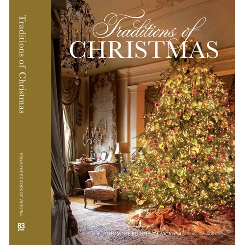 Traditions of Christmas: From the Editors of Victoria Magazine - Hardcover
