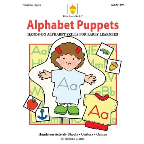 Alphabet Puppets: Hands-on Alphabet Skills for Early Learners - Paperback