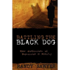 Battling the Black Dog - Paperback
