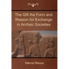 The Gift the Form and Reason for Exchange in Archaic Societies - Paperback