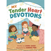 My Tender Heart Devotions (Part of the My Tender Heart Series) - Hardcover