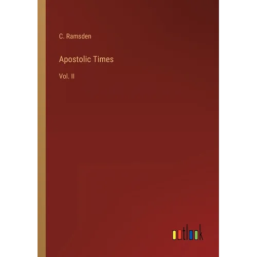 Apostolic Times: Vol. II - Paperback