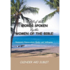 All of the Words Spoken by the Women of the Bible - Hardcover