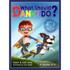What Should Danny Do? - Hardcover