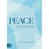 Peace: Fearless Resilience in a Chaotic World - Paperback