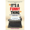 It's A Funny Thing - How the Professional Comedy Business Made Me Fat & Bald (hardback) - Hardcover