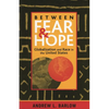 Between Fear and Hope: Globalization and Race in the United States - Paperback