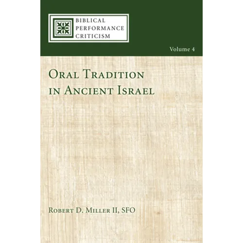 Oral Tradition in Ancient Israel - Hardcover