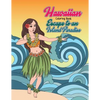 Hawaiian Coloring Book: Escape to an Island Paradise: Aloha! A Tropical Coloring Book with Summer Scenes, Relaxing Beaches, Floral Designs and - Paperback