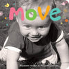 Move: A Board Book about Movement - Board Book